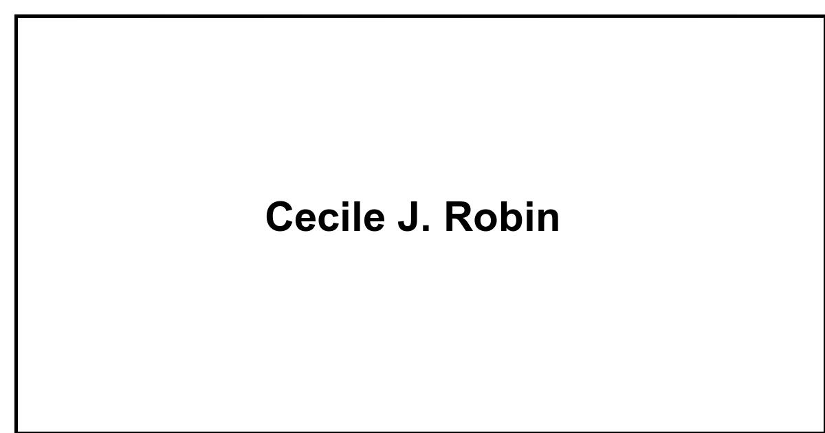 Obituary: Cecile J. Robin