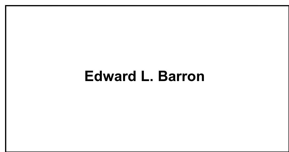 Obituary: Edward L. Barron